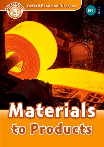 Oxford Read and Discover 5 Materials to Product book cover