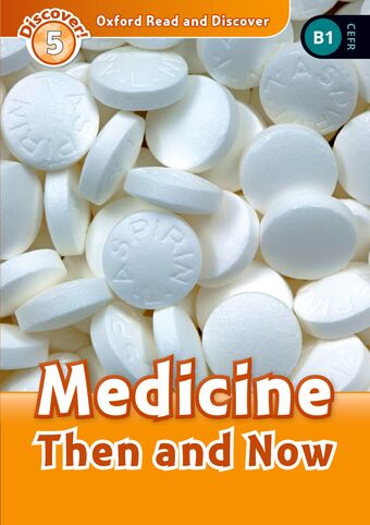 Oxford Read and Discover 5 Medicine Then and Now book cover