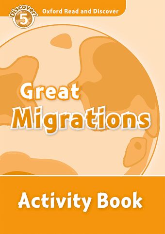 Oxford Read and Discover 5 Great Migrations Activity Book book cover