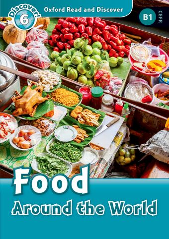 Oxford Read and Discover 6 Food Around the World book cover
