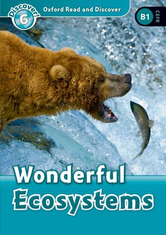 Oxford Read and Discover 6 Wonderful Ecosystems book cover