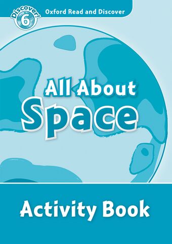 Oxford Read and Discover 6 All About Space Activity Book book cover