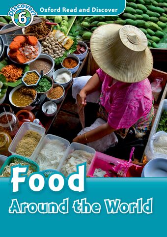 Oxford Read and Discover 6 Food Around the World book cover
