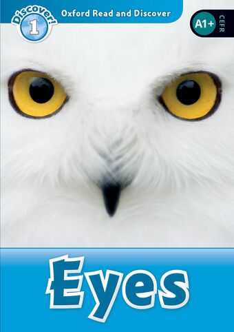 Oxford Read and Discover 1 Eyes Reader book cover