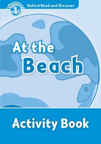 Oxford Read and Discover 1 At the Beach Activity Book book cover