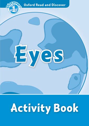 Oxford Read and Discover 1 Eyes Activity Book book cover