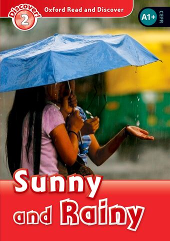 Oxford Read and Discover 2 Sunny and Rainy Reader book cover