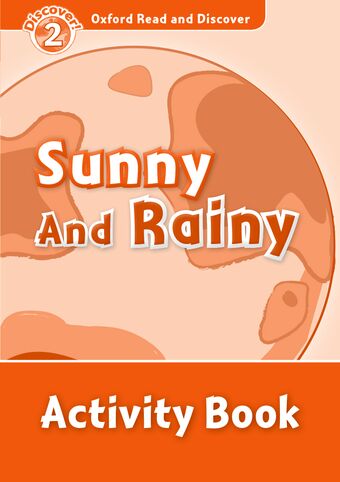 Oxford Read and Discover 2 Sunny and Rainy Audio Pack book cover
