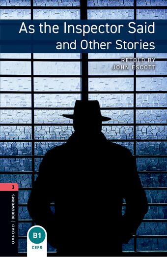 Oxford Bookworms 3 As the Inspector Said Mp3 Pack book cover