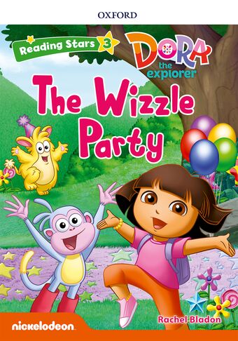 Reading Stars Level 3 Dora the Explorer: The Wizzle Party book cover