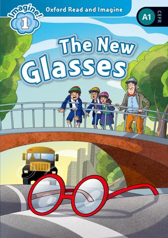 Oxford Read and Imagine 1 The New Glasses book cover
