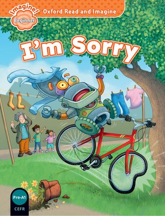 Oxford Read and Imagine: Beginner: I'm Sorry book cover