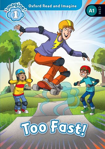 Oxford Read and Imagine 1 Too Fast book cover