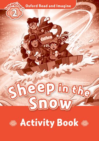 Oxford Read and Imagine 2 Sheep in the Snow Activity Book book cover