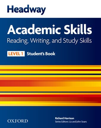 New Headway Academic Skills Reading, Writing and Study Skills: Level 1 Student Book book cover