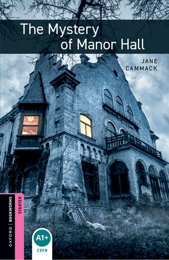 Oxford Bookworms Starter Mystery of Manor Hall book cover