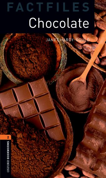 Oxford Bookworms Factfiles Level 2 Chocolate book cover