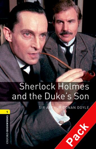 Oxford Bookworms Library Level 1 Sherlock Holmes and the Duke's Son book cover