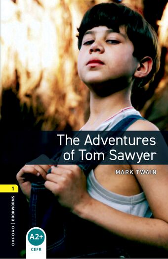Oxford Bookworms Library Third Edition Stage 1 The Adventures of Tom Sawyer book cover
