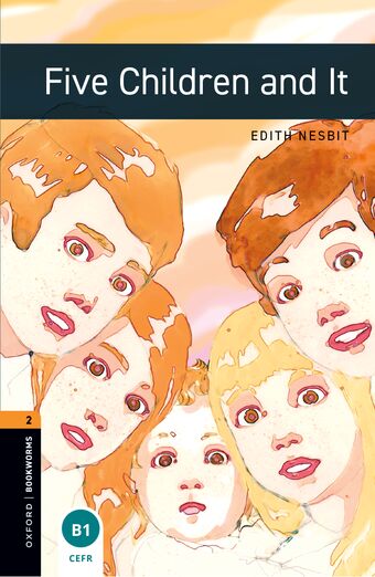 Oxford Bookworms Library Third Edition Stage 2 Five Children and It book cover