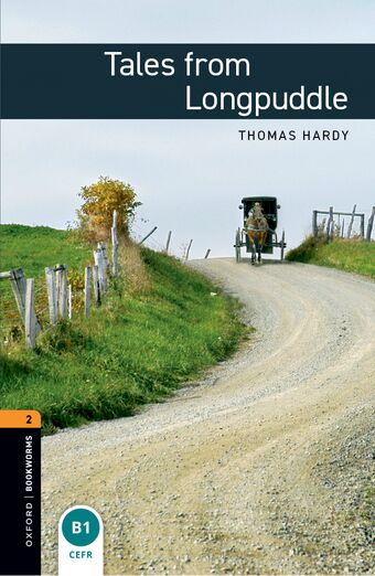 Oxford Bookworms Library Third Edition Stage 2 Tales from Longpuddle book cover