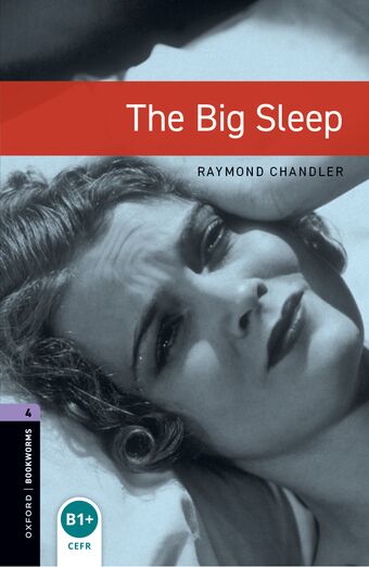 Oxford Bookworms Library Third Edition Stage 4 The Big Sleep book cover