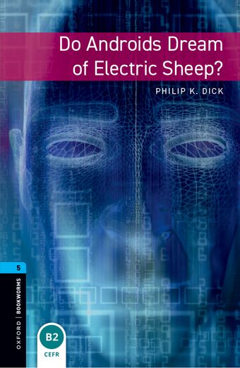 Oxford Bookworms Library Level 5 Do Androids Dream of Electric Sheep? book cover