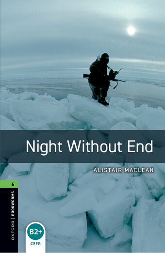 Oxford Bookworms Library Third Edition Stage 6 Night Without End book cover