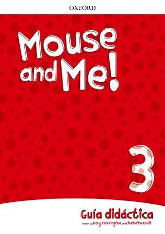 Mouse and Me! Level 3 Teachers Book Spanish Language Pack book cover