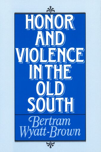 Honor and Violence in the Old South book cover