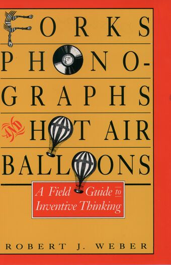 Forks, Phonographs, and Hot Air Balloons book cover