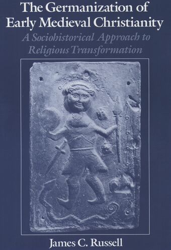 The Germanization of Early Medieval Christianity book cover