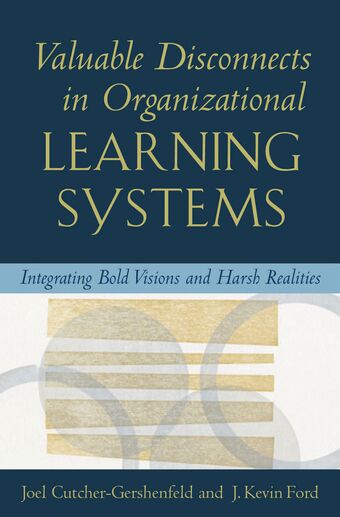 Valuable Disconnects in Organisational Learning Systems book cover