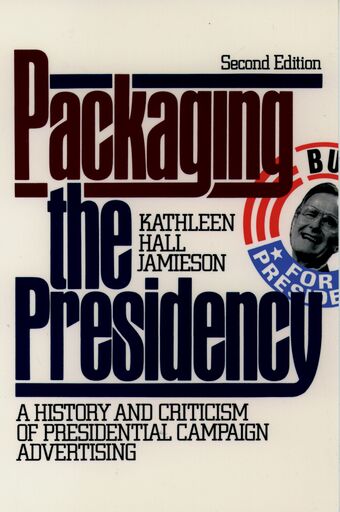 Packaging the Presidency book cover