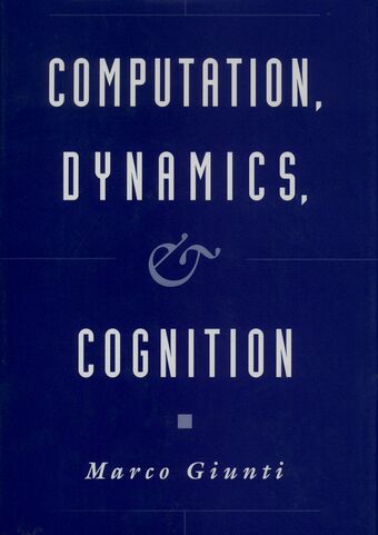 Computation, Dynamics, and Cognition book cover