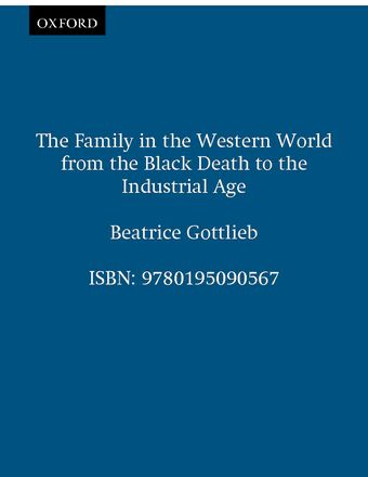 The Family in the Western World from the Black Death to the Industrial Age book cover