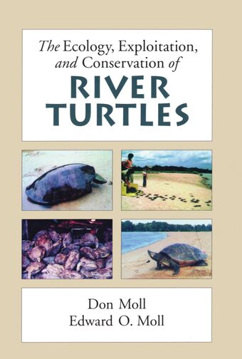 The Ecology, Exploitation and Conservation of River Turtles book cover