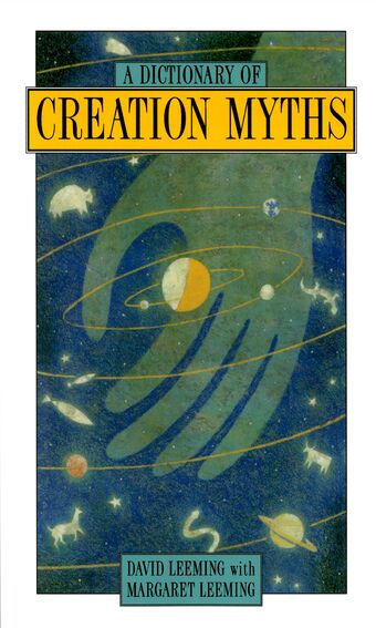 A Dictionary of Creation Myths book cover