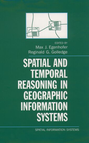 Spatial and Temporal Reasoning in Geographic Information Systems book cover