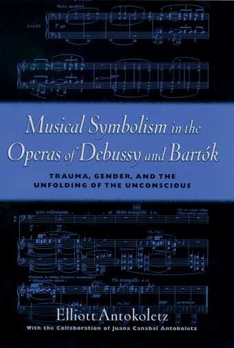 Musical Symbolism in the Operas of Debussy and Bart�k book cover