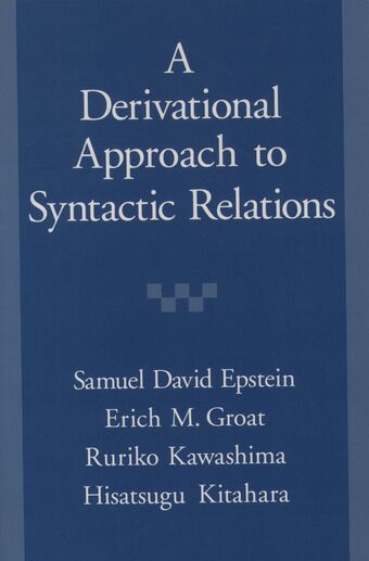 A Derivational Approach to Syntactic Relations book cover