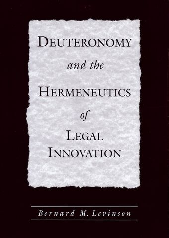 Deuteronomy and the Hermeneutics of Legal Innovation book cover