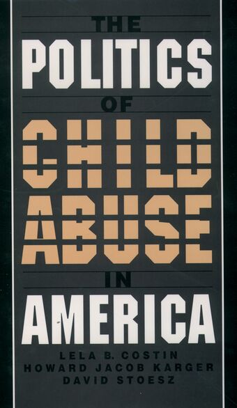The Politics of Child Abuse in America book cover
