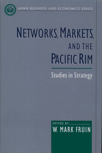Networks, Markets, and the Pacific Rim book cover