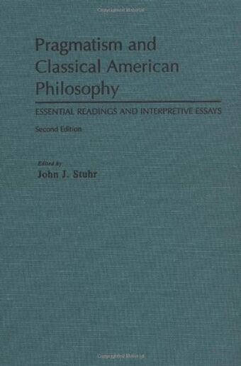 Pragmatism and Classical American Philosophy book cover