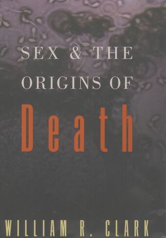 Sex and the Origins of Death book cover