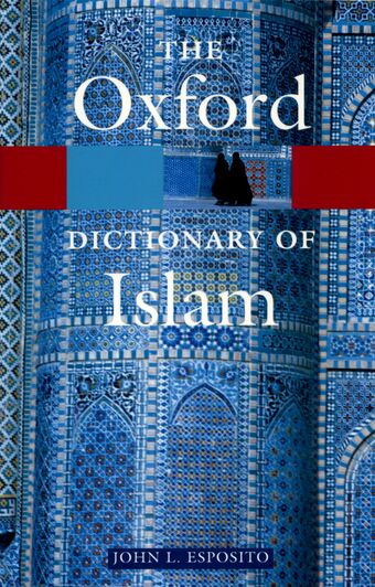 The Oxford Dictionary of Islam book cover