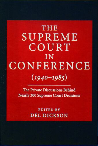 The Supreme Court in Conference (1940-1985) book cover
