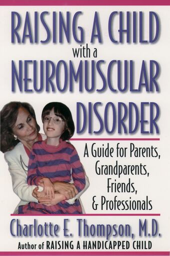 Raising a Child with a Neuromuscular Disorder book cover