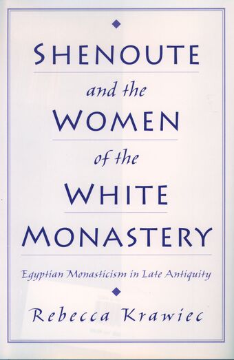 Shenoute and the Women of the White Monastery book cover